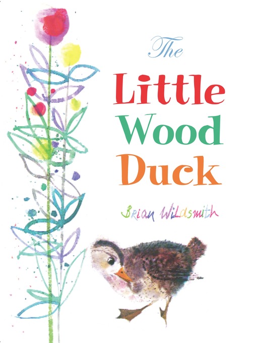 Title details for The Little Wood Duck by Brian Wildsmith - Wait list
